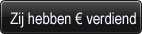Zij hebben &euro; verdiend